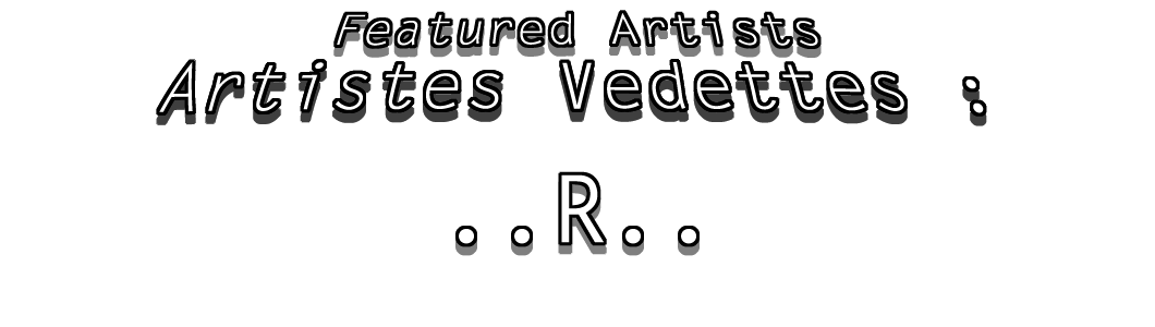 JDL Tous Formats Photos / JDL All Sizes Photos : Artistes Vedettes "R" / Featured Artists "R"