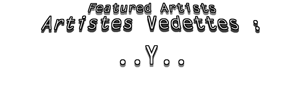 JDL Tous Formats Photos / JDL All Sizes Photos : Artistes Vedettes "Y" / Featured Artists "Y"